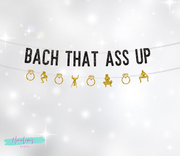 Bachelorette Party Decorations, Bach That Ass Up Banner, Hen Party Decorations