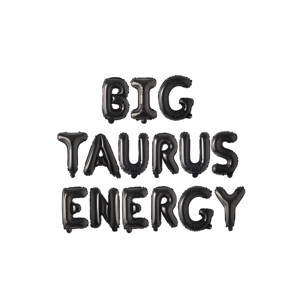 Big Taurus Energy Balloon Banner