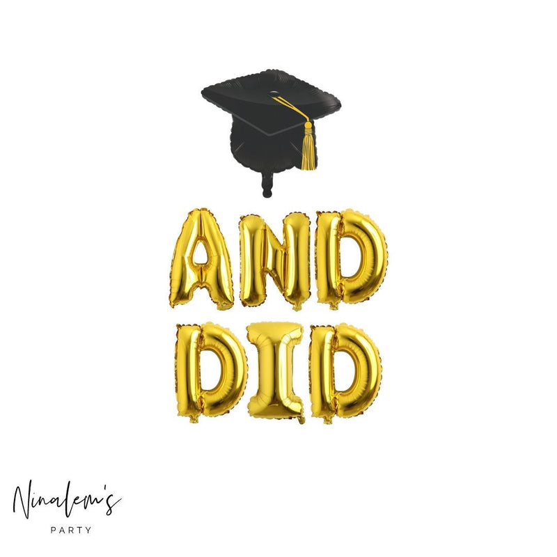 Graduation Decorations, And Did Balloon Banner, Graduation Balloons, College Graduation, Graduation Party Decorations, High School