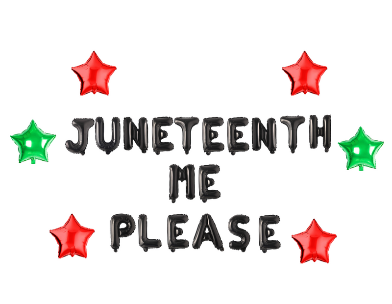 Juneteenth Me Please Balloon Banner