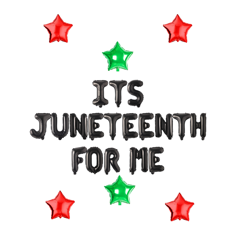 It's Juneteenth For Me Balloon Banner