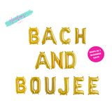 Bach and Boujee Balloon Banner