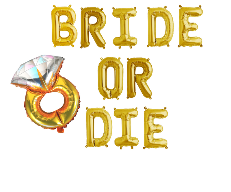Bride or Die Balloon Banner