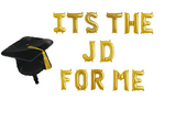 It's The JD For Me Balloon Banner