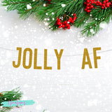 Christmas Banner, Jolly AF,  Christmas Decorations, Christmas Drink Banner, Christmas Decor