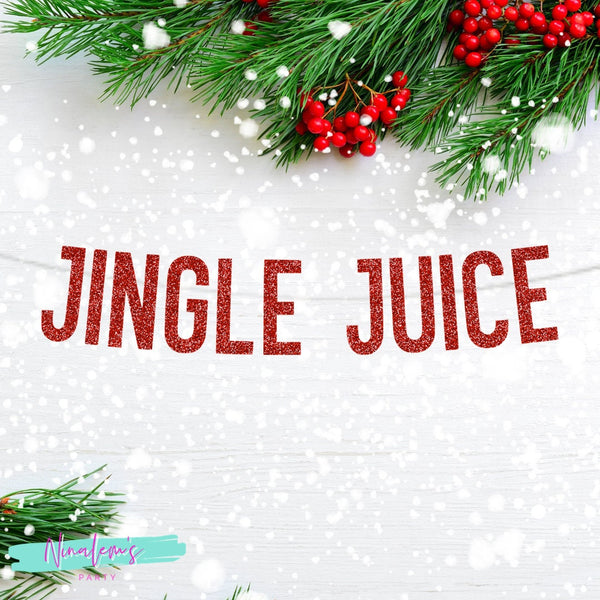 Christmas Banner, Jingle Juice,  Christmas Decorations, Christmas Drink Banner, Christmas Decor