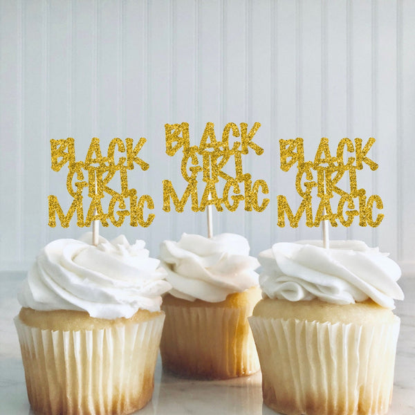 Black Girl Magic Party, Black Girl  Magic Decorations, Black Girl Magic Cupcake Toppers, Black History Month, Black Lives Matter