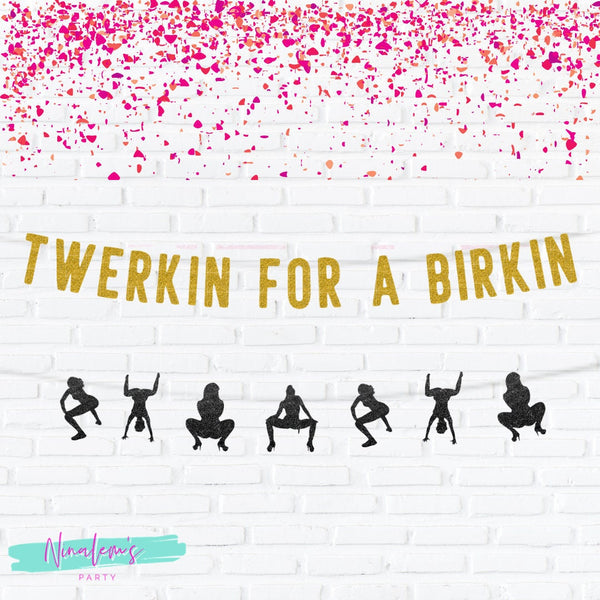 Birthday Party Decorations, Twerking For A Birkin, 21st birthday decorations, Birthday Party Decor, 25th, 30th, 18th, 35th, 40th, WAP Decor
