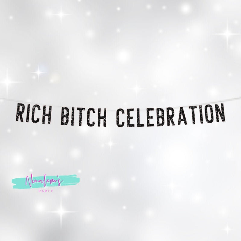 21st Birthday Decorations, Birthday Bitch Banner, Rich Bitch Celebration, Birthday Party Decor, WAP Banner,  25th, 30th, 18th,