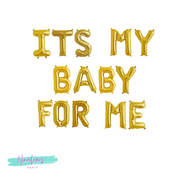 Baby Shower Decorations, It's My Baby For ME Balloon Banner, Baby Shower Sign