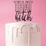 Birthday Bitch Cake Topper | That Bitch Cake Topper, 21st Birthday Decorations, Birthday Cake Topper, Birthday Decorations, 18th, 25th, 30th