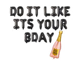21st Birthday Decorations,  Do It Like Its Your Bday, Birthday Party Decorations, Birthday Sign, Birthday Decor, 25th, 30th, 18th,