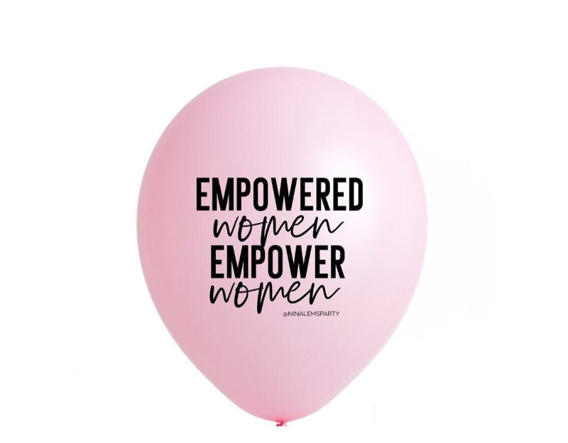 Empowered Women Empower Women latex balloon, Feminist Gift, Girl Power Gift, Women Empowerment Party,