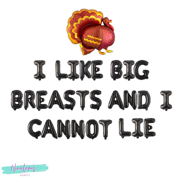 Friendsgiving Decorations, I Like Big Breasts and I Cannot Lie Balloon Banner, Friendsgiving Party, Friendsgiving Banner, Friendsgiving Sign