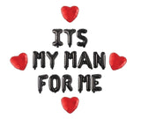 Valentine's Day Decorations, Its My Man For Me Balloon Banner, Valentine Sign, Valentine Phrase, Valentines Balloons,