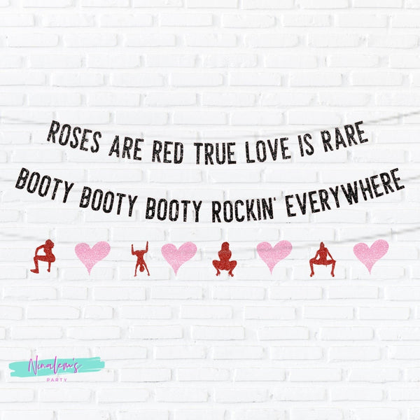Valentine's Day Decorations, Roses are Red True Love Is Rare Booty Booty Booty Rocking Everywhere Banner, Sexy Valentine's Day Decor,
