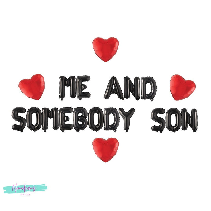 Valentine's Day Decorations, Me and Somebody Son Balloon Banner,  Valentines Day Balloons, Hip Hop Valentine, Rap Valentine, V Day Decor