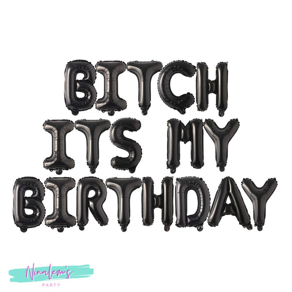 21st Birthday Decorations, Bitch Its My Birthday Balloon Banner, Birthday Banner, Birthday Party Decorations, Birthday Decor, 25th, 30th,