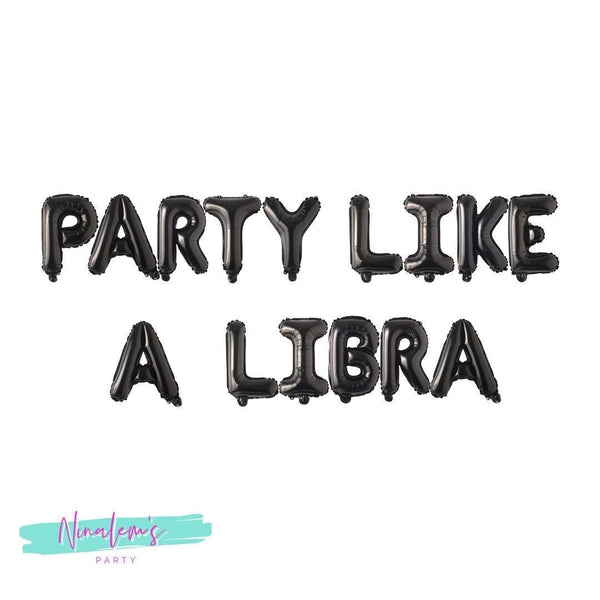 21st Birthday Decorations, Party Like A Libra Balloon Banner, Birthday Banner