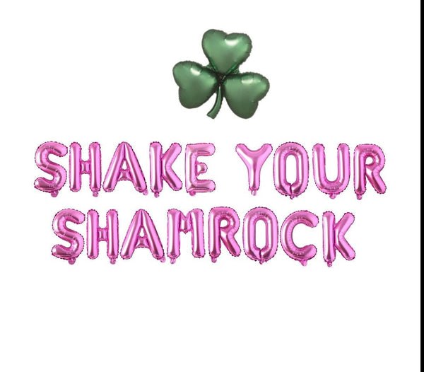 St Patricks Day Decor, St Patricks Day Balloons, Shake Your Shamrock Balloon Banner
