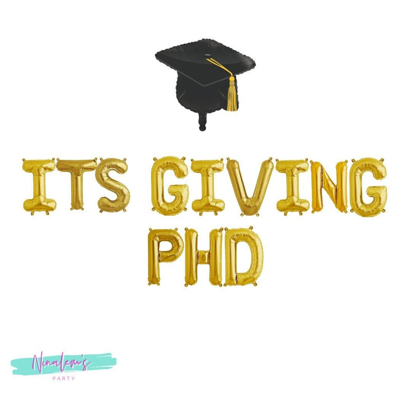 PHD Graduation Banner, Its Giving PHD, Doctorate Graduation Sign