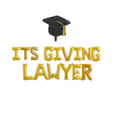 Graduation Decorations, Its Giving Lawyer, Juris Doctorate
