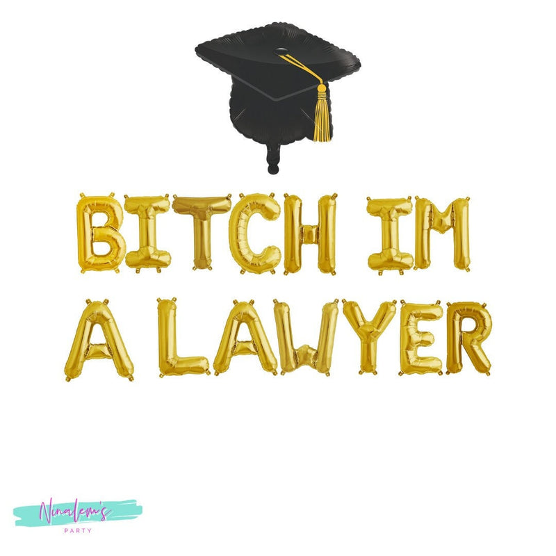 Graduation Decorations, Bitch Im A Lawyer Balloon Banner, Juris Doctorate