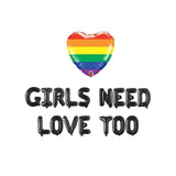Pride Banner Sign, Girls Need Love Too Balloon Banner, Gay Parade Pride Month Balloon Banner