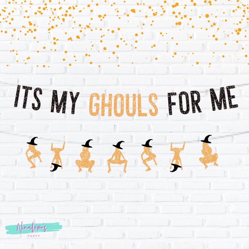 Halloween Decorations, It's My Ghouls For Me Banner, Halloween Party Sign
