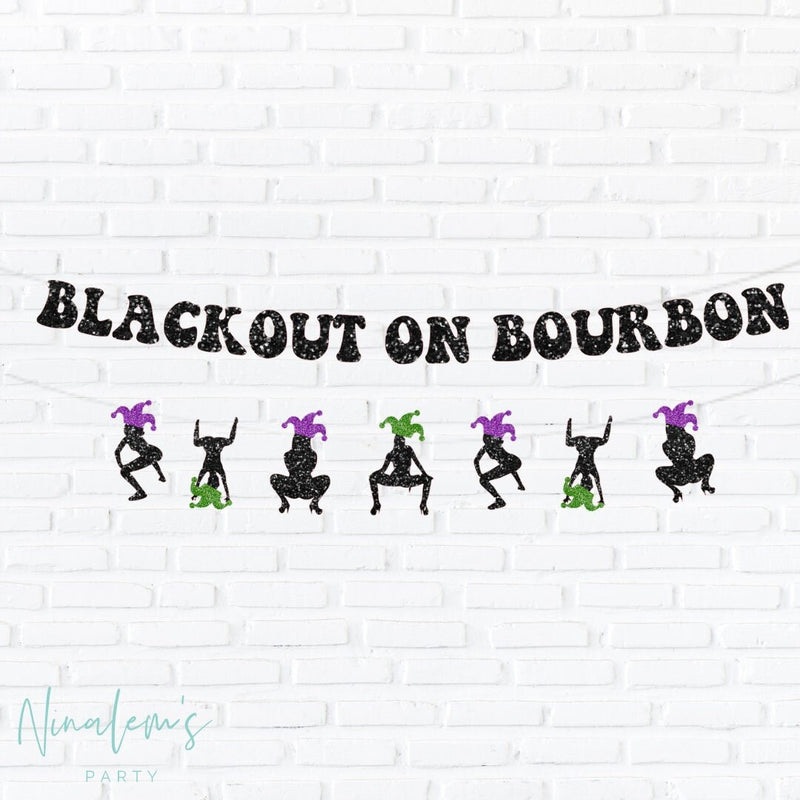NOLA Bachelorette Party Decorations, Blackout on Bourbon Banner, Mardi Gras Theme Bachelorette