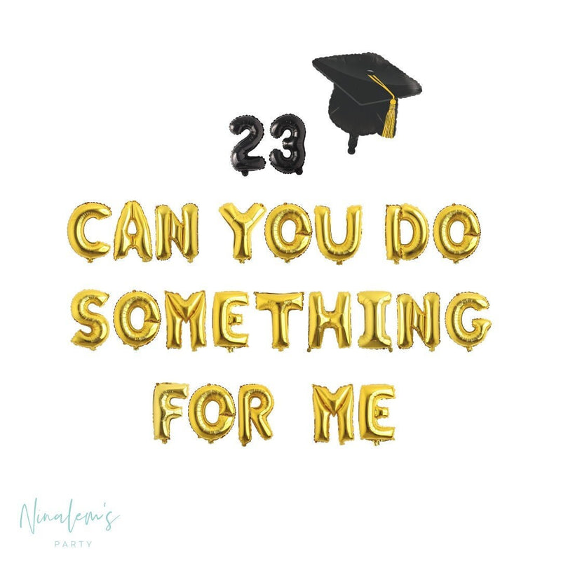 Class of 2023 Graduation Decorations, 23 Can You Do Something For Me Balloon Banner, Graduation Balloons, College Graduation Balloons,