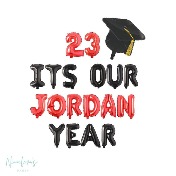 Class of 2023 Graduation Decorations, 23 Its Our Jordan Year Balloon Banner, Graduation Balloons, College Graduation Balloons,