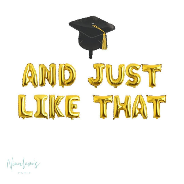 Graduation Decorations, And Just Like That Balloon Banner, Graduation Balloons, College Graduation, Graduation Party Decorations