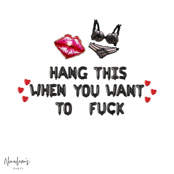 Valentine's Day Decorations, Hang This When You Want To Fuck Balloon Banner, Valentines Day Balloon, Naughty Valentines Day Decor, Sexy VDay