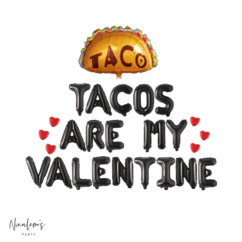 Valentine's Day Decorations, Tacos Are My Valentine Balloon Banner, Valentines Day Decorations, Valentines Day Balloons, Anti Valentines Day